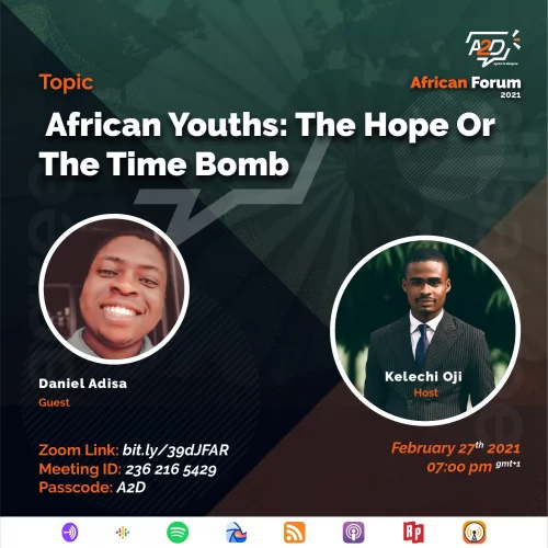 poster design for A2D Talkshow episode on African Youths: The Hope or The Time Bomb, african forum 2021 episode 6
